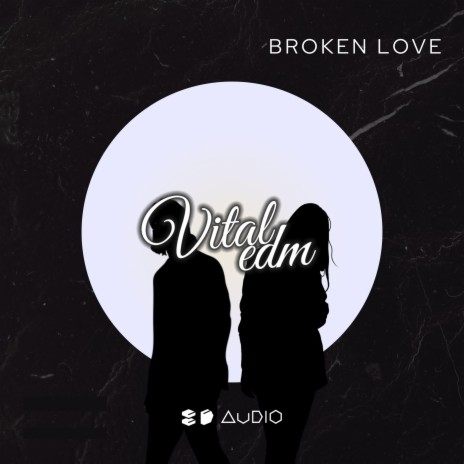 Broken Love ft. 8D Audio & 8D Tunes