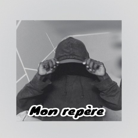 Mon repère | Boomplay Music