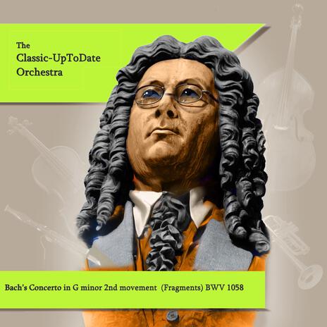 Bach's Concerto in G minor 2nd movement (Fragments) BWV 1058 | Boomplay Music