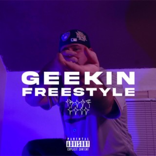 Geekin' Freestyle