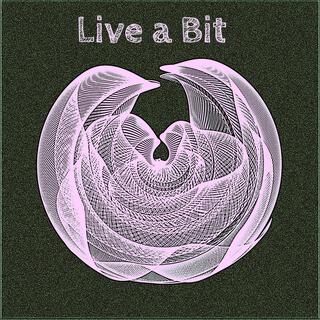 Live a Bit (Live) lyrics | Boomplay Music