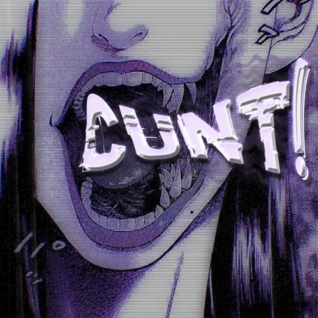 CUNT! | Boomplay Music