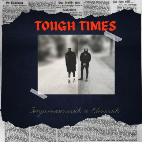 Tough Times ft. Jon-James Gayle | Boomplay Music