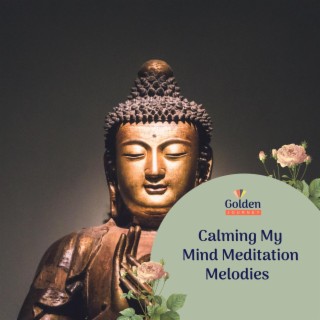 Calming My Mind Meditation Melodies