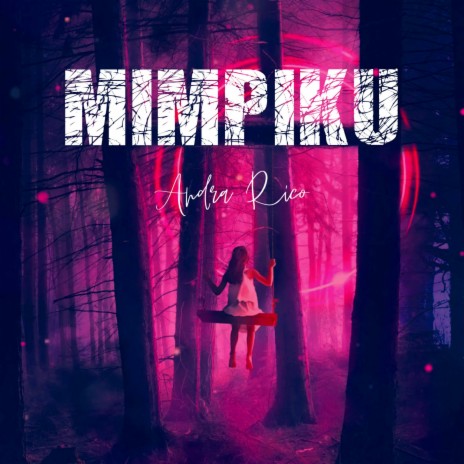 Mimpiku | Boomplay Music