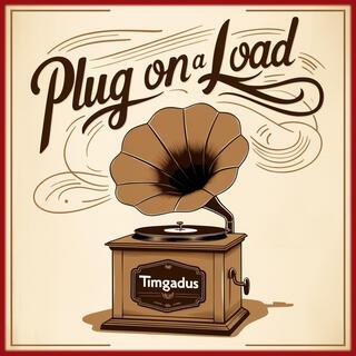 Plug on a Load lyrics | Boomplay Music