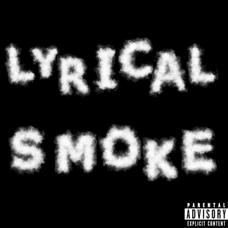 Lyrical Smoke | Boomplay Music