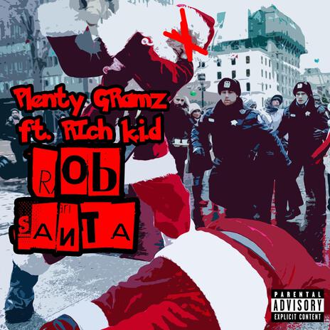 ROB SANTA ft. Rich K.I.D | Boomplay Music