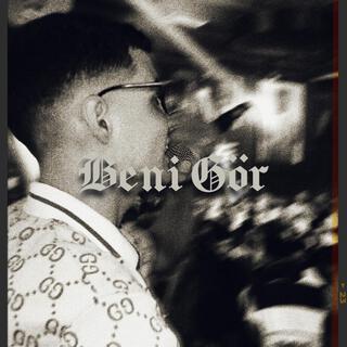 Beni Gör lyrics | Boomplay Music