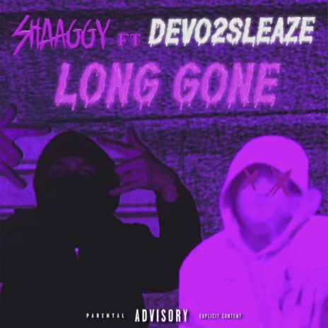 Long Gone ft. Devo2Sleaze | Boomplay Music