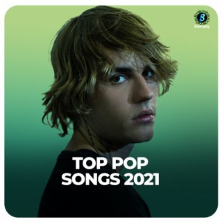 Top Pop Songs 2021