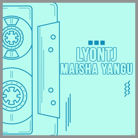 Maisha Yangu | Boomplay Music