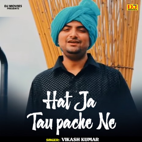 Hat Ja Tau Pache Ne (Hindi) | Boomplay Music