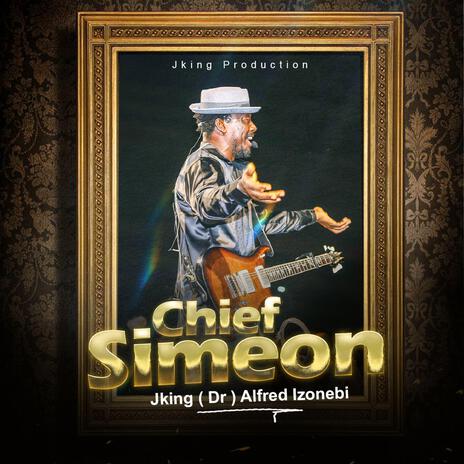 CHIEF SIMEON | Boomplay Music