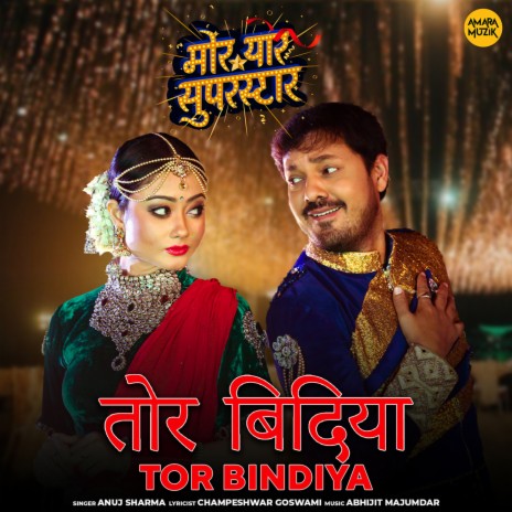 Tor Bindiya (From Mor Yaar Superstar) | Boomplay Music