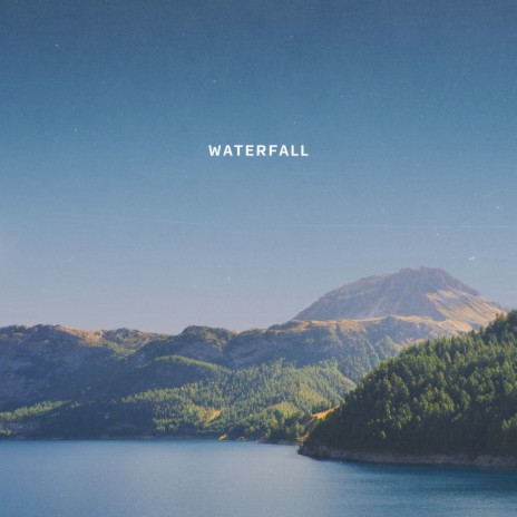 Waterfall | Boomplay Music