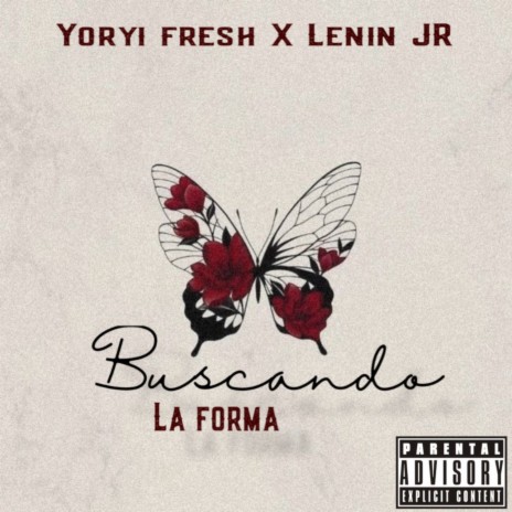 Buscando La Forma ft. Yoryi Fresh | Boomplay Music