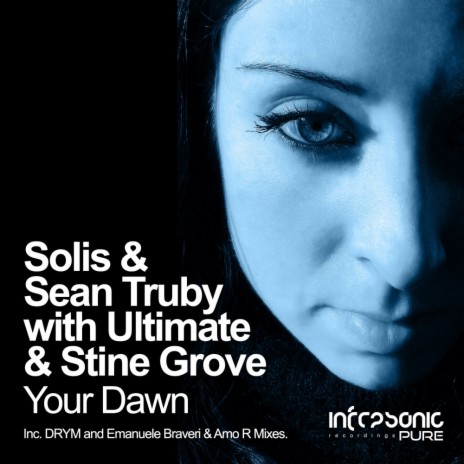 Your Dawn (DRYM Remix) ft. Sean Truby, Ultimate & Stine Grove
