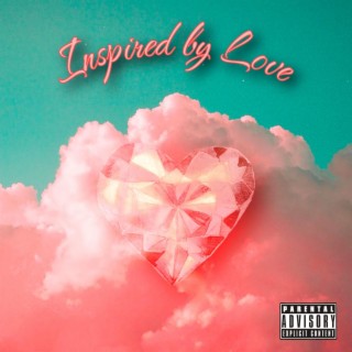 Inspired By Love