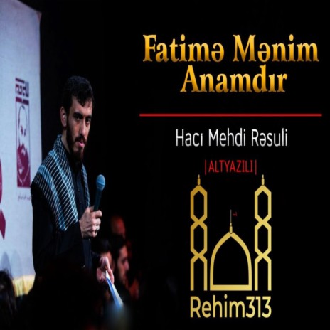 Fatime Menim Anamdir Mehdi Resuli 2022 Eyyami Fatime | Boomplay Music