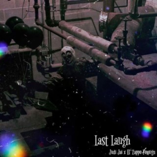 Last Laugh ft. El' Zappo Foreign lyrics | Boomplay Music