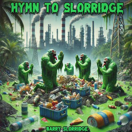 Hymn to Slorridge | Boomplay Music