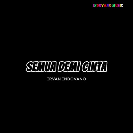 Semua Demi Cinta | Boomplay Music