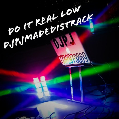 DO IT REAL LOW | Boomplay Music