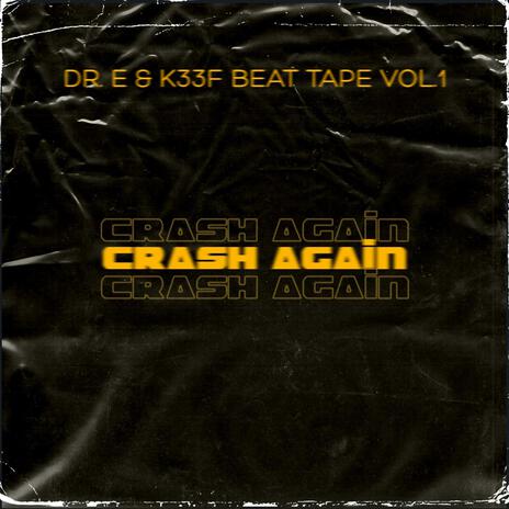 CRASH AGAIN | Boomplay Music