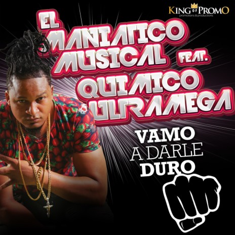 Vamo A Darle Duro (with Quimico Ultra Mega) | Boomplay Music