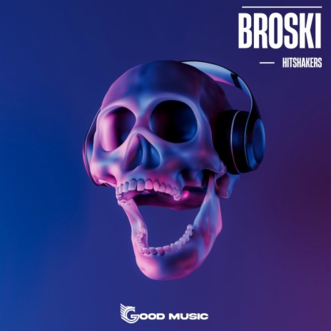 BROSKI | Boomplay Music