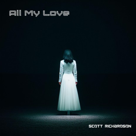 All My Love | Boomplay Music