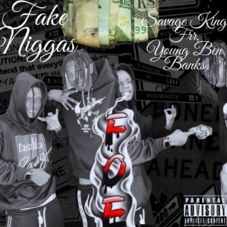 Fake Niggas ft. Savage King Frr lyrics | Boomplay Music