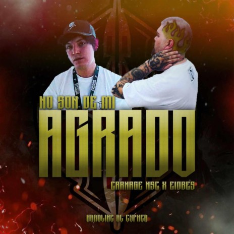 NO SON DE MI AGRADO ft. CARNAGE NSC | Boomplay Music