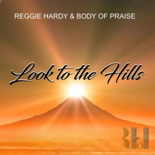 Look To The Hills lyrics | Boomplay Music