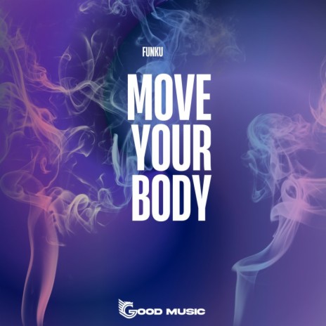 Move Your Body