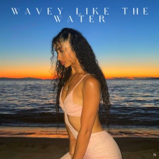 Wavey Like The Water lyrics | Boomplay Music