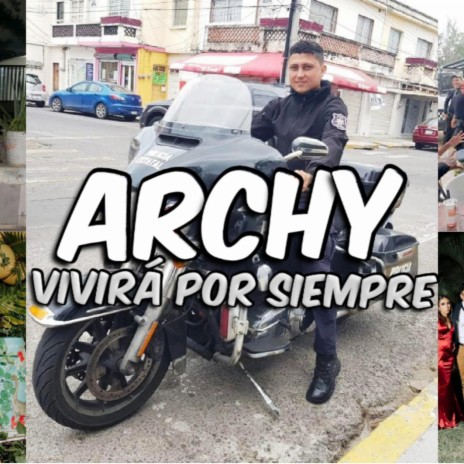 Archy Vivirá Por Siempre | Boomplay Music