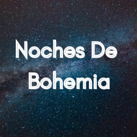 Noches de Bohemia (En Vivo) ft. Los Incateños | Boomplay Music