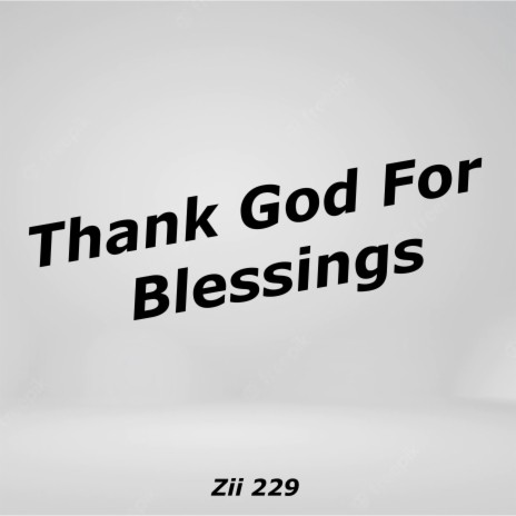 Thank God For Blessings