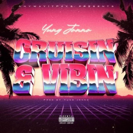 Cruisin and Vibin | Boomplay Music