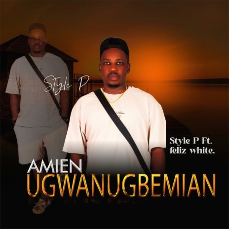 Amien Ugwanugbemian ft. Feliz White | Boomplay Music