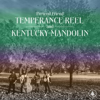 Temperance Reel / Kentucky Mandolin