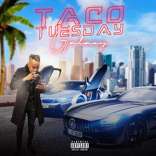 Taco tuesday lyrics | Boomplay Music