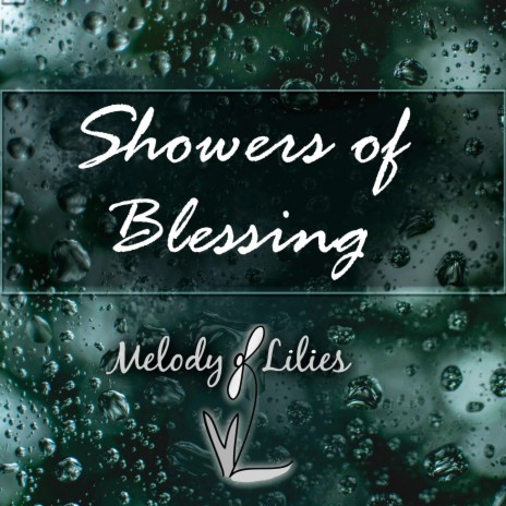 Showers of Blessing | Boomplay Music