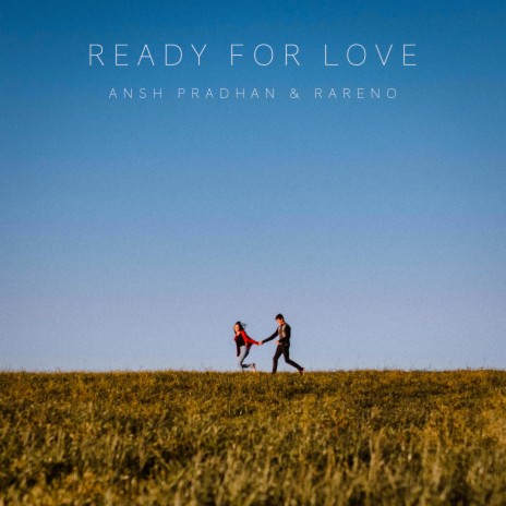 Ready For Love ft. Rareno