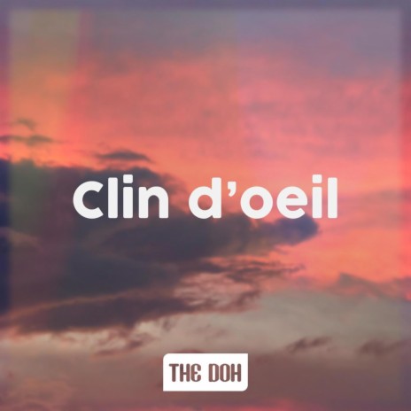 Clin d'oeil | Boomplay Music