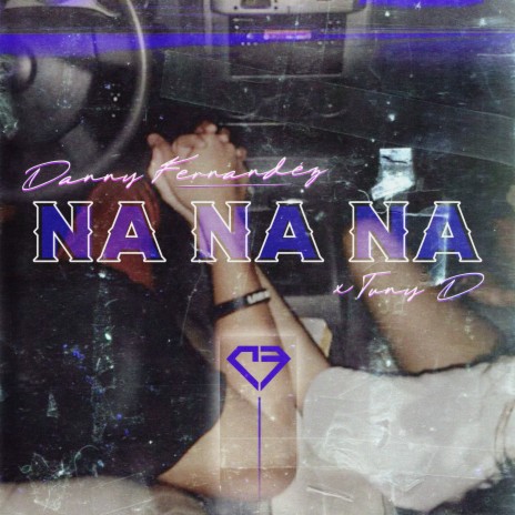 Na Na Na ft. Tuny D | Boomplay Music
