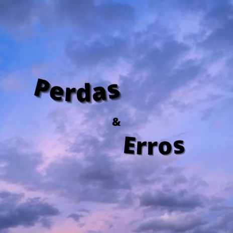 Perdas e Erros 2 | Boomplay Music