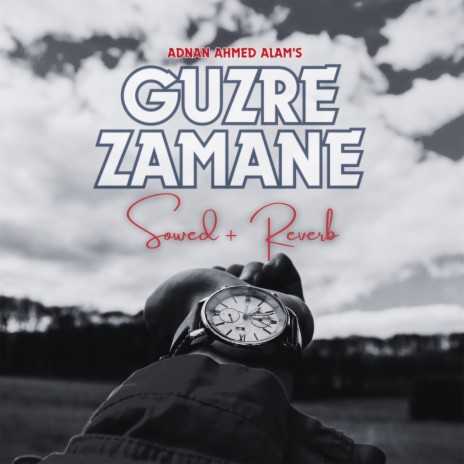 Guzre Zamane (Slowed + Reverb) | Boomplay Music